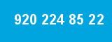 920 224 85 22